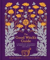 Good Witch's Guide - Shawn Robbins, Charity Bedell (2017)