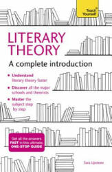 Literary Theory: A Complete Introduction - Sara Upstone (2017)