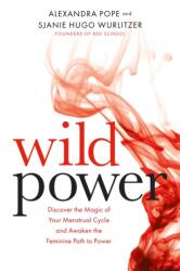 Wild Power - Sjanie Hugo Wurlitzer, Alexandra Pope (2017)