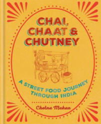 Chai Chaat & Chutney - a street food journey through India (2017)
