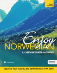 Teach Yourself - Enjoy Norwegian (ISBN: 9781473613072)