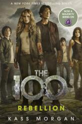 The 100 - Rebellion (ISBN: 9781473648883)