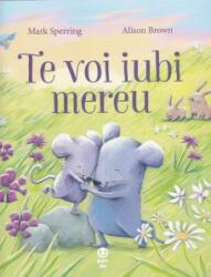 Te voi iubi mereu (ISBN: 9786068780856)
