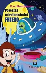 Povestea extraterestrului Freedo - R. A. Montgomery (2016)