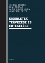 Kemény S. - Deák A. - Lakné Komka K. - Kunovszki P. : Kísérletek tervezése és értékelése könyv (2017)