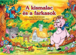 A kis malac és a farkasok /Leporelló (ISBN: 9789639594012)