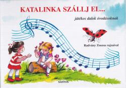 Katalinka szállj el (2002)