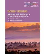 Batranul sef Mshlanga. Vrajile nu-s de vanzare. Short Stories. Volumul 7 - Doris Lessing (ISBN: 9786063311253)