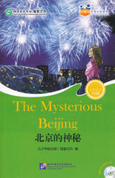 Friends-Chinese Graded Readers (HSK 6): The Mysterious Beijing (ISBN: 9787561941898)
