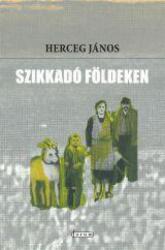 Szikkadó földeken (ISBN: 9788632309746)