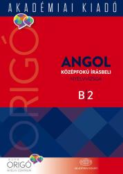 Angol középfokú írásbeli Nyelvvizsga B2 (ISBN: 9789630598545)