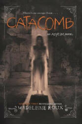 Catacomb - Madeleine Roux (ISBN: 9780062364067)