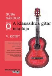 A klasszikus gitár iskolája - v. kötet (ISBN: 9790801659996)