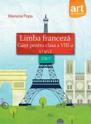 Limba franceza. Caiet pentru clasa a 8-a (L1 + L2) - Mariana Popa (ISBN: 9786067104592)