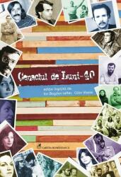 Cenaclul de Luni, 40 - Ion Bogdan Lefter, Calin Vlasie (ISBN: 9789732331682)