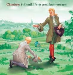 Schlemihl péter csodálatos története (ISBN: 9786155180033)