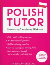 Polish Tutor: Grammar and Vocabulary Workbook (ISBN: 9781473617407)