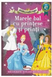 Biblioteca povestilor magice. Marele bal cu printese si printi (ISBN: 9786067065442)