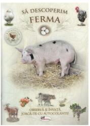 Sa descoperim ferma Observa si invata, joaca-te cu autocolante! (ISBN: 9786067065091)