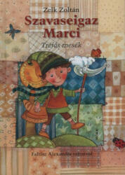 Szavaseigaz Marci (ISBN: 9789631190151)
