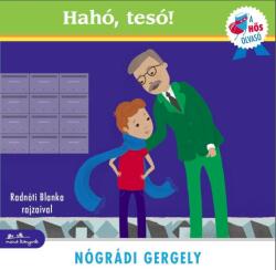 Hahó, tesó! - A hős olvasó sorozat (2017)