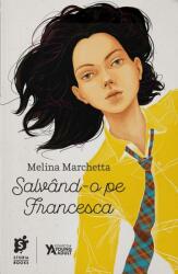 Salvând-o pe Francesca (ISBN: 9786069425176)