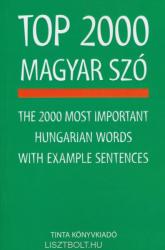 Top 2000 magyar szó (ISBN: 9789634090502)