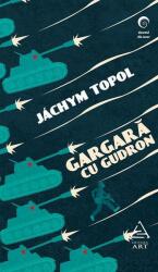 Gargară cu gudron (ISBN: 9786067104158)