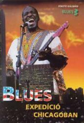 Blues expedíció Chicagóban (ISBN: 9789630061223)