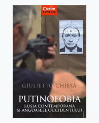 Putinofobia. Rusia contemporană și angoasele Occidentului (ISBN: 9786067930887)