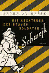 Die Abenteuer des braven Soldaten Schwejk - Jaroslav Hašek (0000)