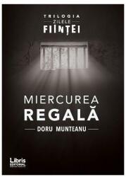 Miercurea Regală (ISBN: 9786068814223)
