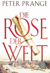 Die Rose der Welt - Peter Prange (ISBN: 9783596032136)