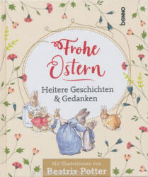 Beatrix Potter, Volker Bauch: Frohe Ostern: Heitere Geschichten & Gedanken (ISBN: 9783746249124)