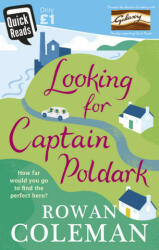 Looking for Captain Poldark - Rowan Coleman (0000)