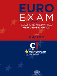 EURO Angol Felsőfokú Nyelvizsga Gyakorlatok C1 (ISBN: 9789630598552)