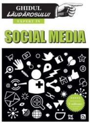 Ghidul laudarosului. Expert in social media - Susie Boniface (ISBN: 9786069410073)