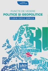 Puncte de vedere politice și geopolitice (ISBN: 9786068814230)