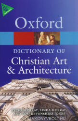Oxford Dictionary of Christian Art and Architecture - Tom Devonshire Jones (ISBN: 9780199695102)