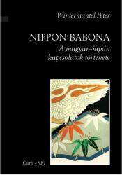 Nippon-babona - A magyar-japán kapcsolatok története (ISBN: 9789632762821)