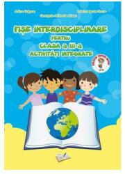 Fișe Interdisciplinare (Activități Integrate) - Clasa a III-a (ISBN: 9786063602597)