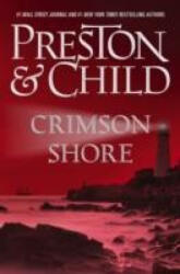 Crimson Shore - Douglas Preston (ISBN: 9781784974206)