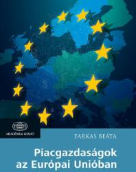 Piacgazdaságok az Európai Unióban (ISBN: 9789630598224)