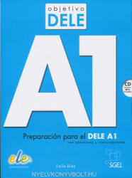 Celia Díaz: Objetivo DELE A1 - Preparación para el DELE A1 (ISBN: 9788497789592)