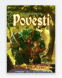 Povesti. Petre Ispirescu (ISBN: 9789737147387)