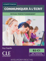 Guy Capelle: Communiquer a l'écrit niveau perfectionnement B2-C1 (ISBN: 9782090381900)