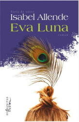 Eva Luna - Isabel Allende (ISBN: 9786067791525)