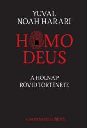 Yuval Noah Harari - Homo Deus (ISBN: 9789633244975)