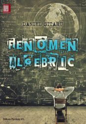 Fenomen Algebric - Daniel Sitaru (ISBN: 9789734725229)
