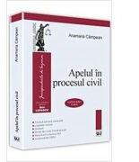 Apelul in procesul civil - Anamaria Campean (ISBN: 9786066739849)